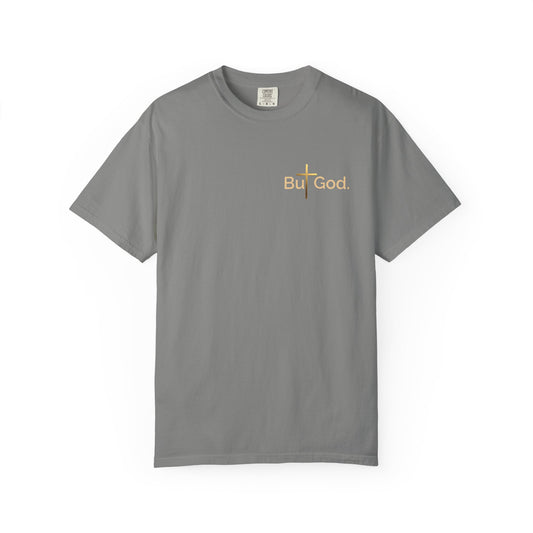But God. Healed • Strengthened • Still Standing | Unisex Faith-Inspired T-Shirt