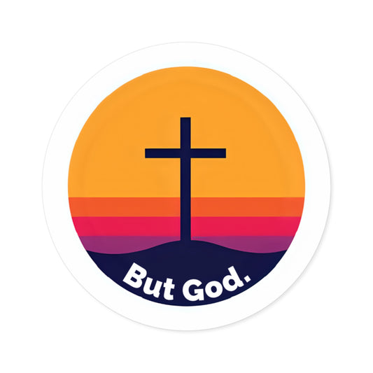 But God. Modern Sunset Cross | Christian Inspirational Round Sticker