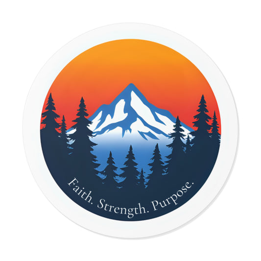 Mountain Sunrise Sticker | Faith • Strength • Purpose | Inspirational Christian Round Sticker